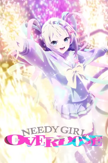 Poster for the TV series "NEEDY GIRL OVERDOSE" #1473906