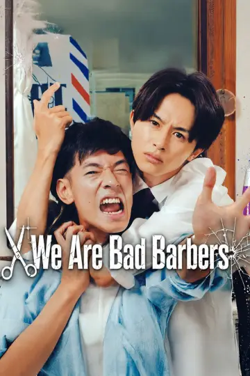 We Are Bad Barbers Poster
