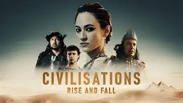 Backdrop for the TV series "Civilisations: Rise and Fall" #1765603