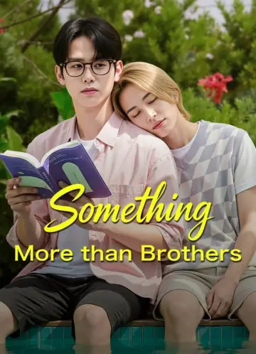 Poster for the TV series "Something More Than Brothers" #1604287