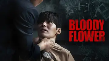 Backdrop к сериалу "Bloody Flower" #1484289