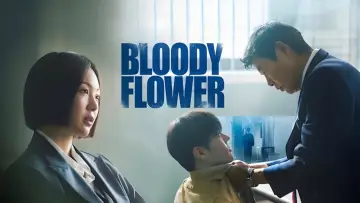 Backdrop к сериалу "Bloody Flower" #1484290