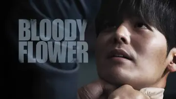 Backdrop к сериалу "Bloody Flower" #1484291