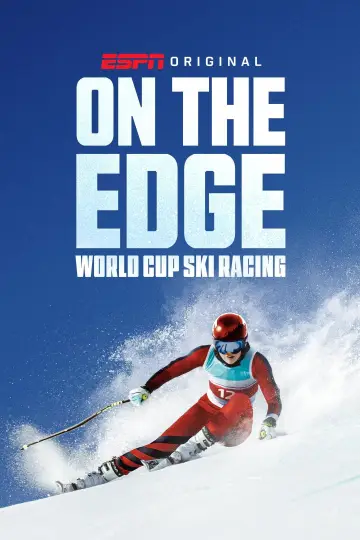 Poster for the TV series "On the Edge: World Cup Ski Racing" #1602952