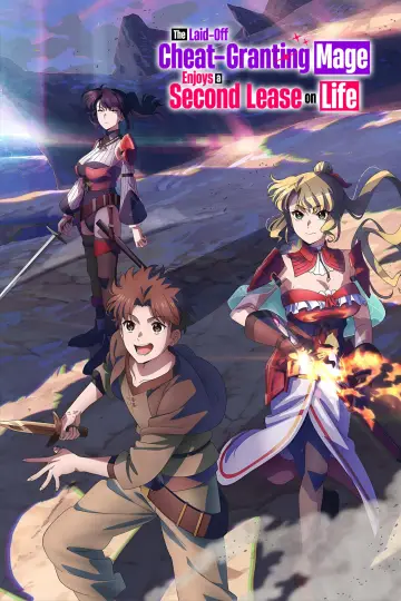 The Laid-Off Cheat-Granting Mage Enjoys a Second Lease on Life Poster