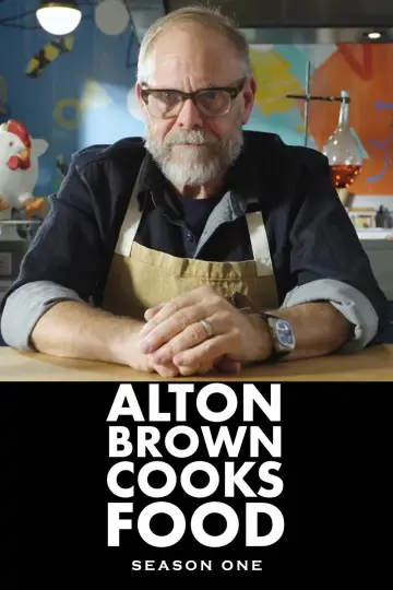 Poster for the TV series "Alton Brown Cooks Food" #1785858