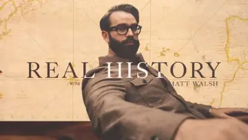 Backdrop for the TV series "Real History with Matt Walsh" #1553756
