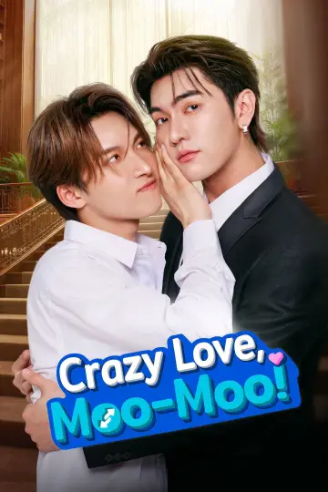 Crazy Love, Moo-Moo! Poster