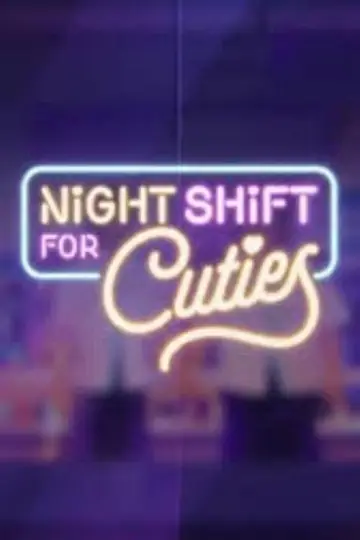 Poster for the TV series "Night Shift for Cuties" #1481941
