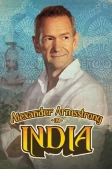 Poster for the TV series "Alexander Armstrong in India" #1499469