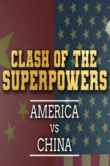 Poster for the TV series "Clash of the Super Powers: America v China" #1552087