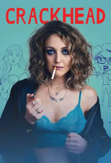 Poster for the TV series "Crackhead" #1555617