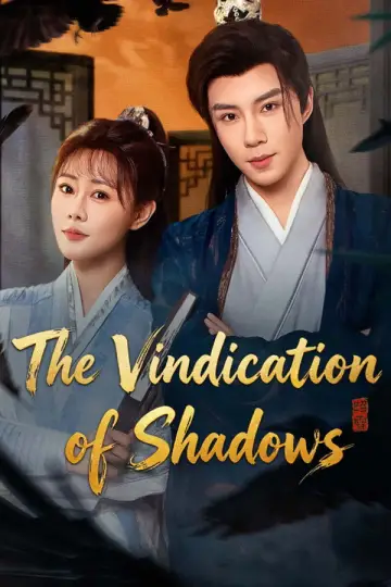The Vindication of Shadows Poster
