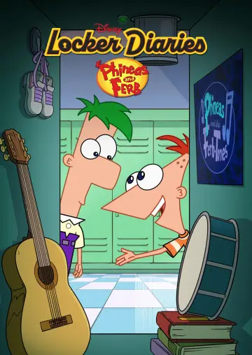 Poster for the TV series "Locker Diaries: Phineas And Ferb" #1484651