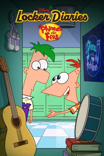 Poster for the TV series "Locker Diaries: Phineas And Ferb" #1819875
