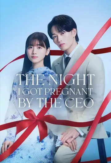 Poster for the TV series "The Night I Got Pregnant By the CEO" #1497057