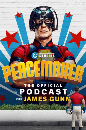 Peacemaker: The Official Podcast with James Gunn Poster