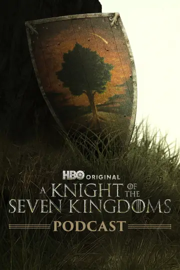 The Official Game of Thrones Podcast: A Knight of the Seven Kingdoms Poster