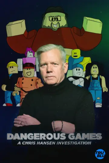 Dangerous Games: A Chris Hansen Investigation Poster