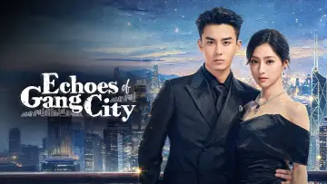 Backdrop for the TV series "Echoes of Gang City" #1490352
