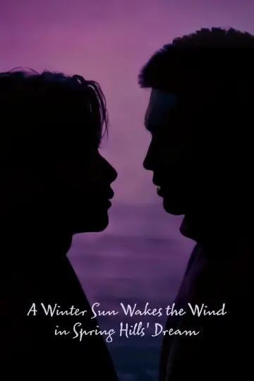 Poster for the TV series "A Winter Sun Wakes the Wind in Spring Hills