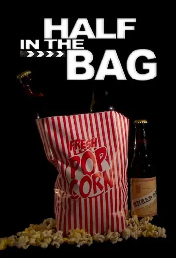 Half In The Bag (2011)