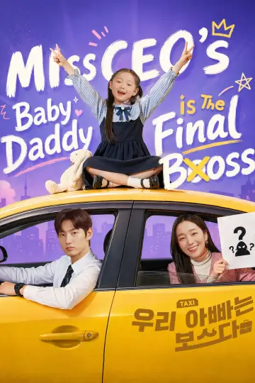 Miss CEO's Baby Daddy Is the Final Boss Poster