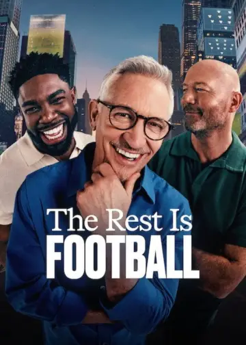 The Rest Is Football Poster