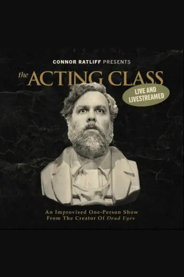 Poster for the TV series "Connor Ratliff Presents: The Acting Class" #1511309
