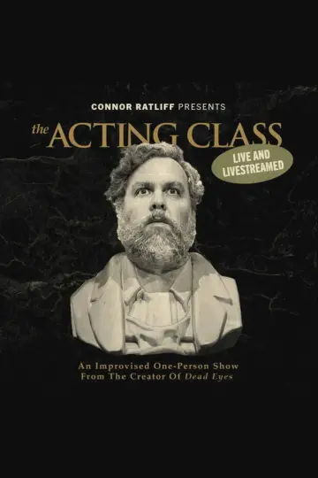 Poster for the TV series "Connor Ratliff Presents: The Acting Class" #1511310