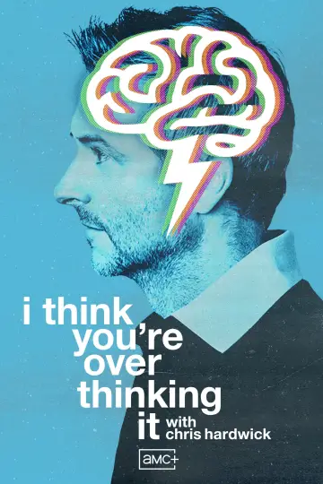 I Think You’re Overthinking It Poster