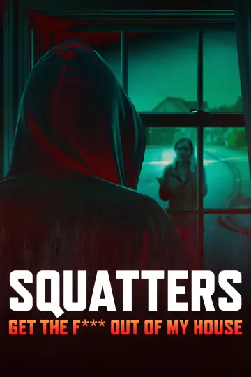 Squatters: Get the F*** Out of My House Poster