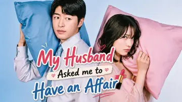 Backdrop for the TV series "My husband asked me to have an affair" #1484224