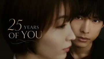Backdrop for the TV series "25 Years of You" #1228100