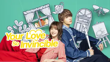 Backdrop for the TV series "Your Love So Invincible" #1229807