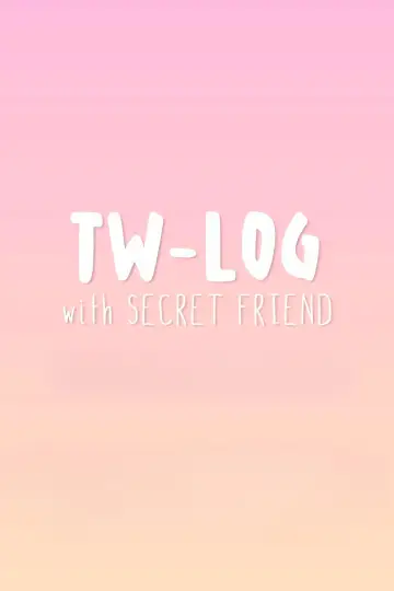 TW-LOG with SECRET FRIEND