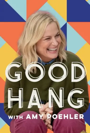 Good Hang with Amy Poehler Poster