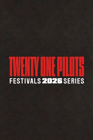 Twenty One Pilots: Festivals 2026 Series Poster