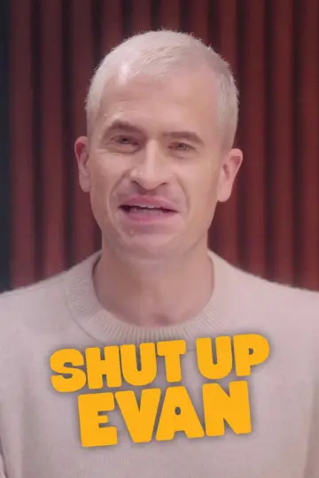 Shut Up Evan Poster
