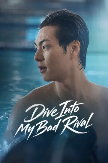Poster for the TV series "Dive Into My Bad Rival" #1668237