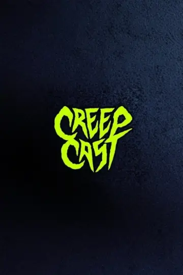 Poster for the TV series "Creep Cast" #1833819