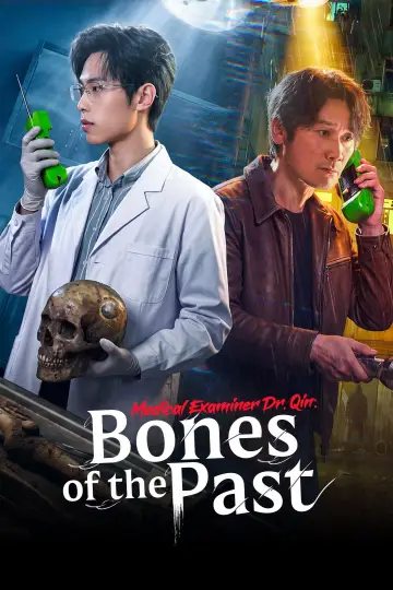 Medical Examiner Dr. Qin: Bones of the Past Poster