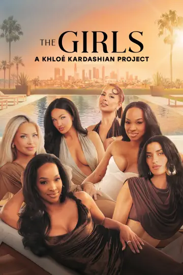 The Girls: A Khloé Kardashian Project Poster