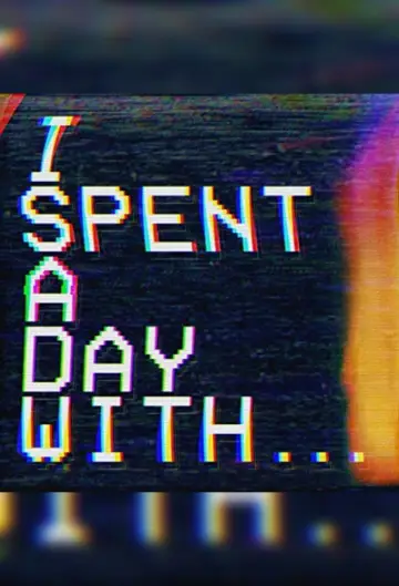 I Spent a Day With... Poster