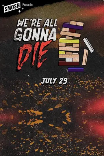 We're All Gonna Die Poster