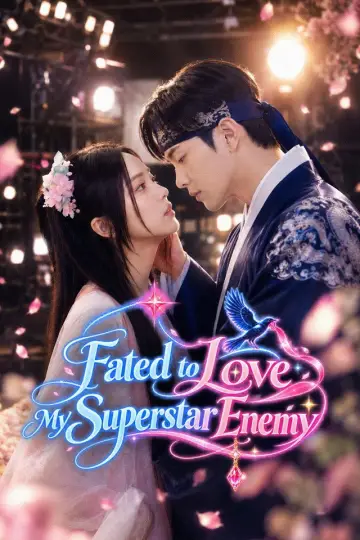 Fated to Love My Superstar Enemy Poster