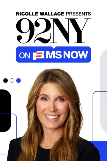 Poster for the TV series "Nicolle Wallace Presents: 92NY on MS NOW" #1811064