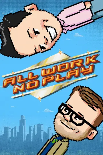 Poster for the TV series "All Work No Play" #1893260