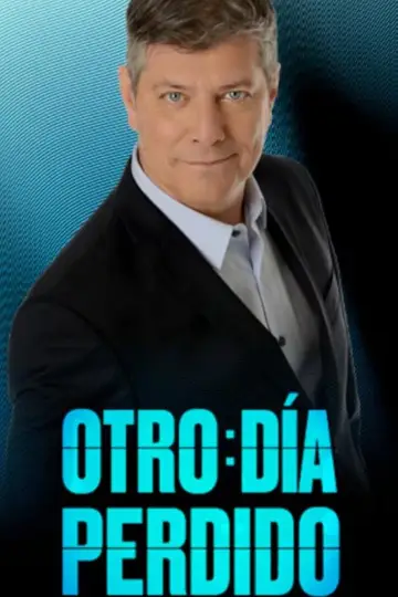 Poster for the TV series "Otro día perdido" #1862012