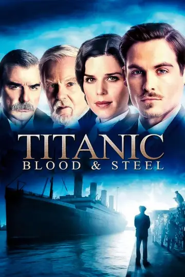Poster for the TV series "Titanic: Blood and Steel" #1751290